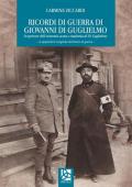 Ricordi di guerra di Giovanni Di Guglielmo. Scopritore dell'eritremia acuta o malattia di Di Guglielmo