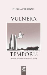 Vulnera temporis. Ediz. italiana e neogreca