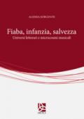 Fiaba, infanzia, salvezza. Universi letterari e microcosmi musicali