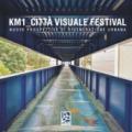 Km1_Città visuale festival. Nuove prospettive di rigenerazione urbana