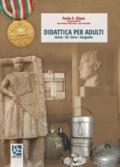 Didattica per adulti. Storia, educazione civica, geografia