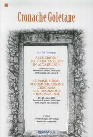 Cronache goletane. Atti dei Convegni: Alle origini del cristianesimo in Alta Irpinia