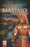 Maximo. L'inviato di Roma