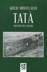 Tatà. Maestro dell'aratro