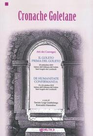 Cronache Goletane. Il Goleto Prima del Goleto. De Humanitate Confirmanda. Atti del Convegno