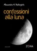 Confessioni alla luna