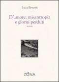 D'amore, misantropia e giorni perduti