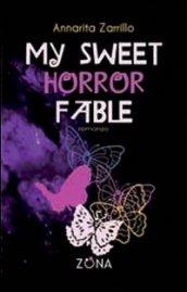 My sweet horror fable