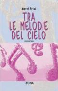 Tra le melodie del cielo