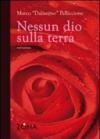 Nessun dio sulla terra