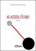 Ad altezza d'uomo