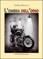 L'ombra dell'odio