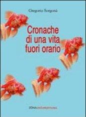 Cronache da una vita fuori orario