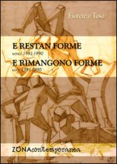 E restan forme. Versci 1981-1990 / E rimangono forme. Versi 1981-1990