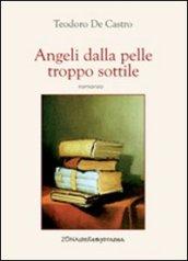 Angeli dalla pelle troppo sottile