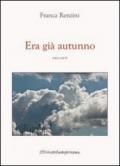 Era già autunno