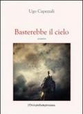 Basterebbe il cielo