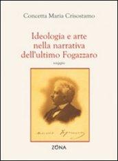 Ideologia e arte nella narrativa dell'ultimo Fogazzaro