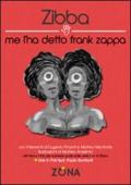 Me l'ha detto Frank Zappa