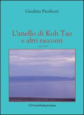 L'anello di Koh Tao e altri racconti