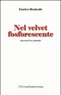 Nel velvet fosforescente