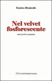 Nel velvet fosforescente