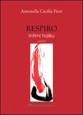 Respiro. Intimi haiku