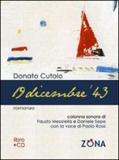 19 dicembre '43. Con CD Audio