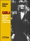 Carla Tatò. Dell'attore, del corpo scenico, della parola e della voce