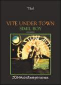 Vite under town. Simil boy