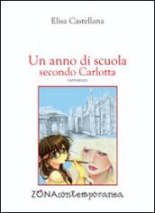 Un anno di scuola secondo Carlotta