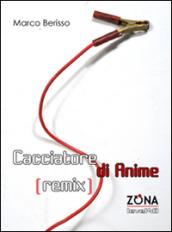 Cacciatore di anime (remix)