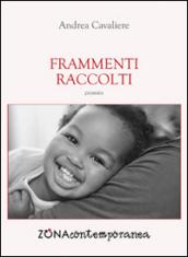 Frammenti raccolti