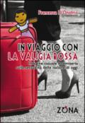 In viaggio con la valigia rossa. Indagine casuale e semiseria sulla sessualità delle italiane di oggi