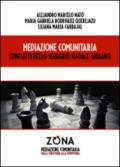 Mediazione comunitaria. Conflitti nello scenario sociale-urbano