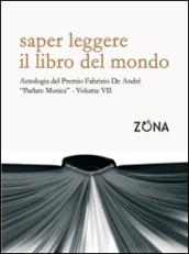 Saper leggere il libro del mondo. Antologia del Premio Fabrizio De André «Parlare musica»: 7