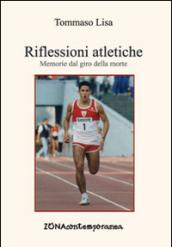 Riflessione atletiche. Memorie dal giro della morte