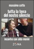 Tutta la terra del nostro silenzio. Intervista a Alda Merini