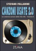 Canzoni usate 2.0. La colonna sonora della mia vita