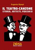 Il teatro-canzone. Storia, artisti, percorsi