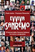 Evviva Sanremo. Il festival della canzone italiana tra storia e pregiudizio