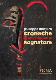 Cronache di un palpitante sognatore