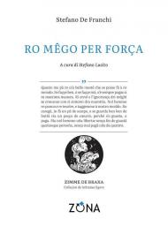 Ro mêgo per força