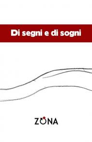 Di segni e di sogni