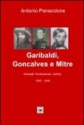 Garibaldi, Gonçalves e Mitre. Generali, rivoluzionari, uomini (1835-1848)