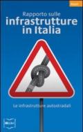 Rapporto sulle infrastrutture in Italia. Complement: Le infrastrutture autostradali (Report Vol. 5)