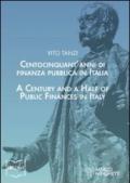 Centocinquant'anni di finanza pubblica in Italia. Ediz. italiana e inglese