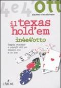 Il Texas Hold'em. Regole, strategie e consigli utili per vincere live e on line