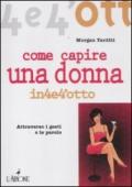 Come capire una donna