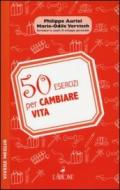 50 esercizi per cambiare vita